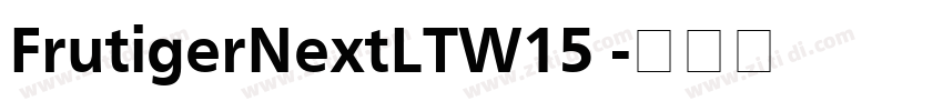 FrutigerNextLTW15 字体转换